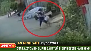 An Ninh 24H Ngày 115 Sơn La Xác Minh Clip Bé Gái Sn 2016 Bị Chặn Đường Hành Hung