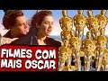 10 FILMES QUE MAIS VENCERAM O OSCAR!