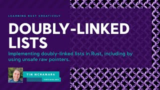 Implementing Doubly-Linked Lists in Rust