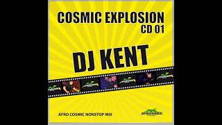 DJ KENT - Cosmic Explosion Vol.1 (2012)