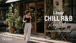 Today Is a Good Day to Begin ☀️ | Feel-Good Chill R&B for Fresh Starts & Good Moods | Mello Beans