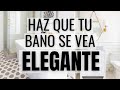 ✅ 11 Cosas que PUEDES HACER para que tu BAÑO SE VEA MODERNO Y ELEGANTE (TENDENCIAS 2022)