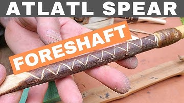 Atlatl Spear Competition (Part 2) - Making the Foreshafts