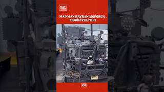 "MAD MAX HAYRANI ŞOFÖRÜN , MODİFİYELİ TIRI" 🚛🔥