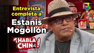Habla Chino - ABR 24 - ENTREVISTA COMPLETA A ESTANIS MOGOLLÓN | Willax
