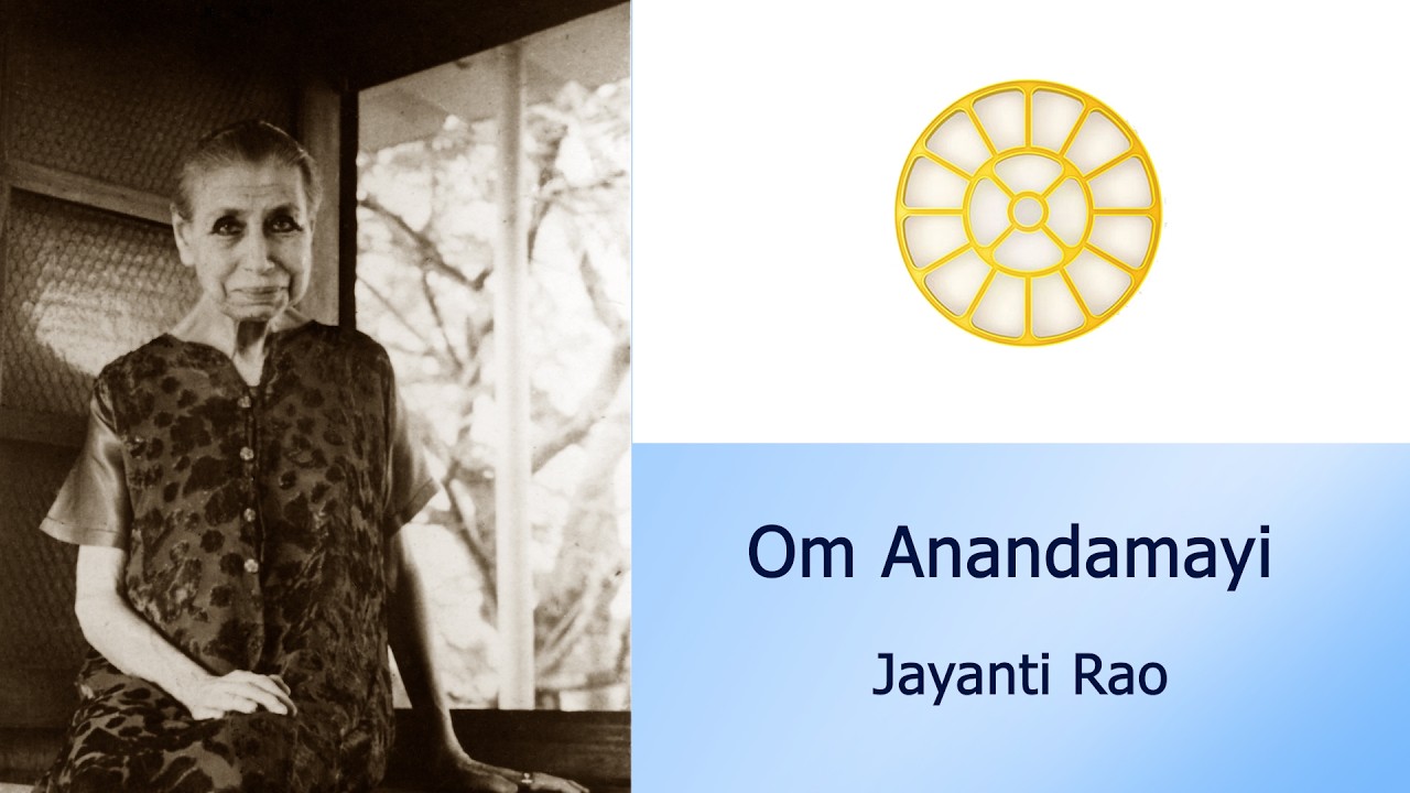 Jaynti Rao Om Anandamayi - Jayanti Rao - YouTube
