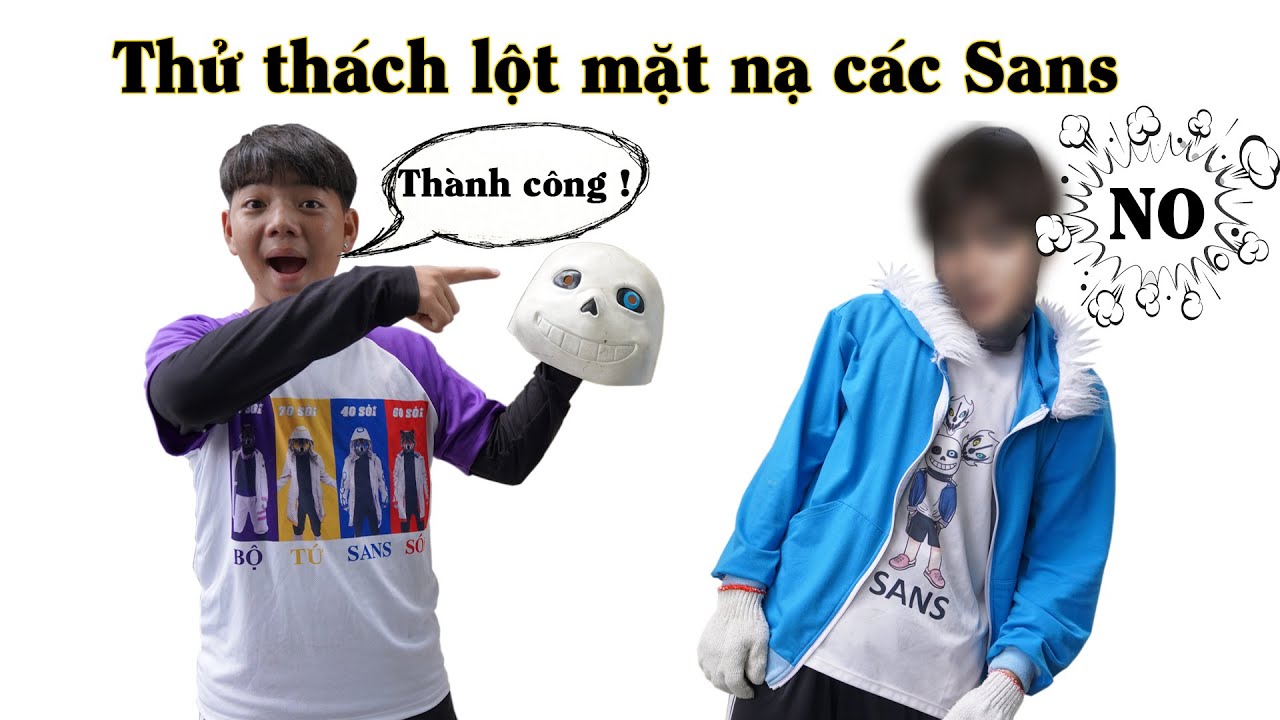 Xì Tin Tiết Lộ Mặt Thật Của Các Sans