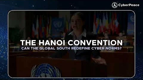 Hanoi Convention 2024: UN’s First Global Treaty Against Cybercrime | A New Era in Cybersecurity ||