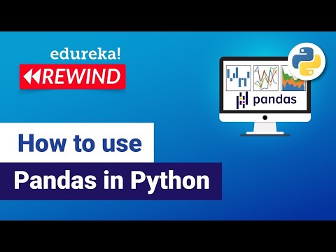 How to use Pandas in Python | Python Pandas Tutorial  | Python Tutorial  |  Edureka  Rewind