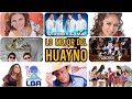 Lo mejor del HUAYNO 🎧🎼