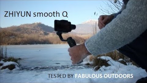 Zhiyun Smooth Q Gimbal Smartphone Stabilizer Test Review by Fabulous Outdoors @fabulousport