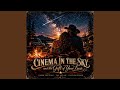 Cinema In The Sky