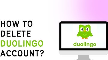 How To Delete Duolingo Account