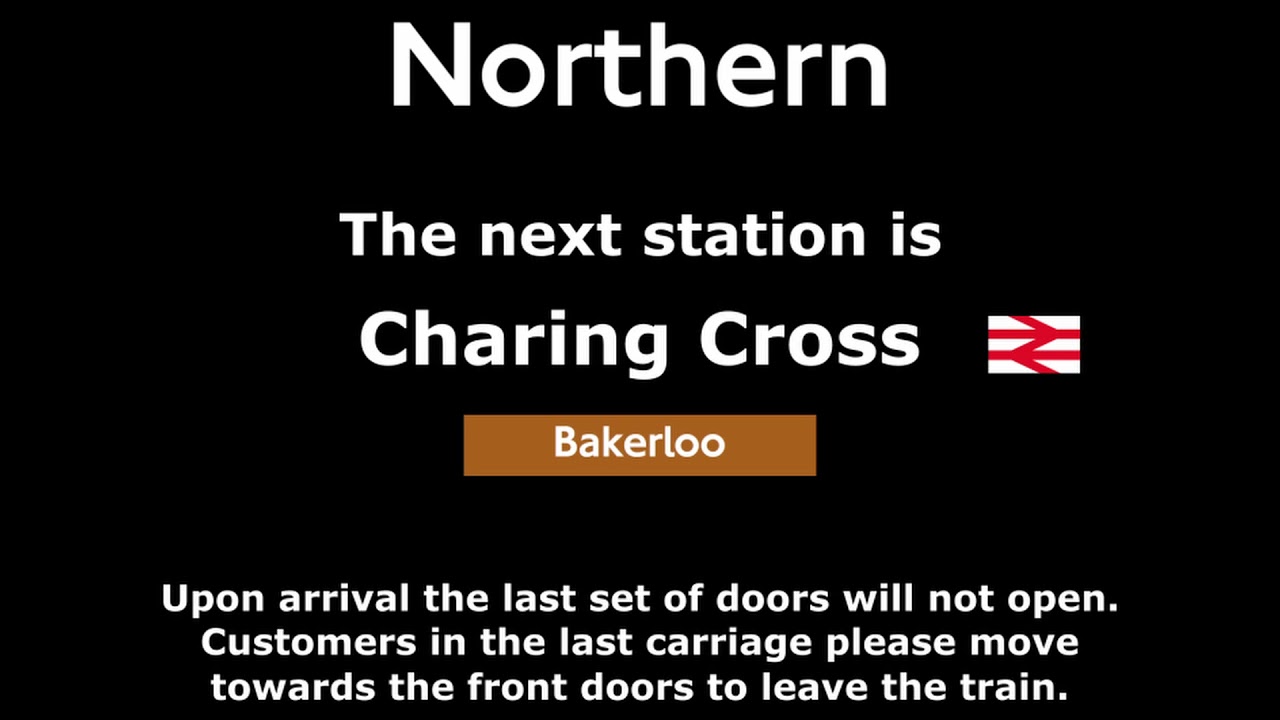 Northern Line Announcements from Edgware to Battersea Power Station via Charing Cross