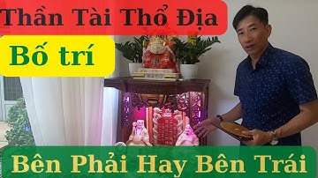 Bố Trí Bàn Thờ Thần Tài Thổ Địa Chuẩn Không Cần Chỉnh - Khỏi Tranh Cãi |Thầy Sỹ phong thuỷ