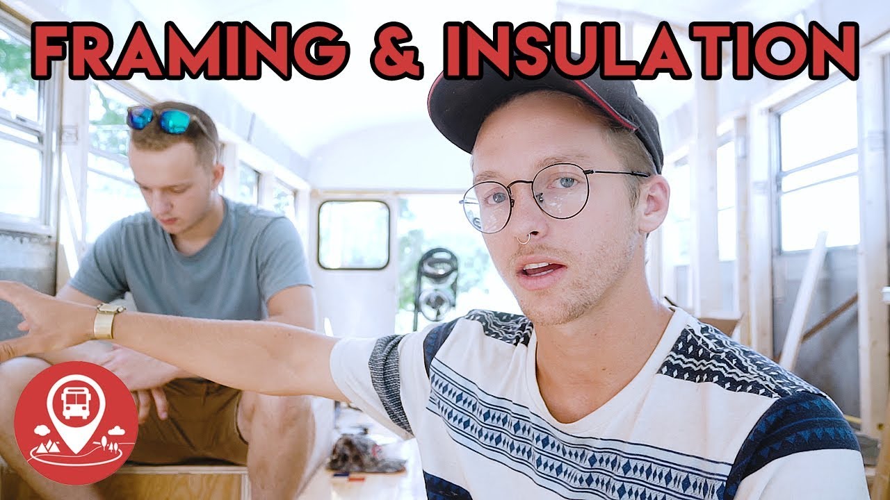 PROGRESS #12 | School Bus Conversion | FRAMING & INSULATION - YouTube