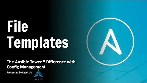 File Templates [Ansible Tower Config Management]