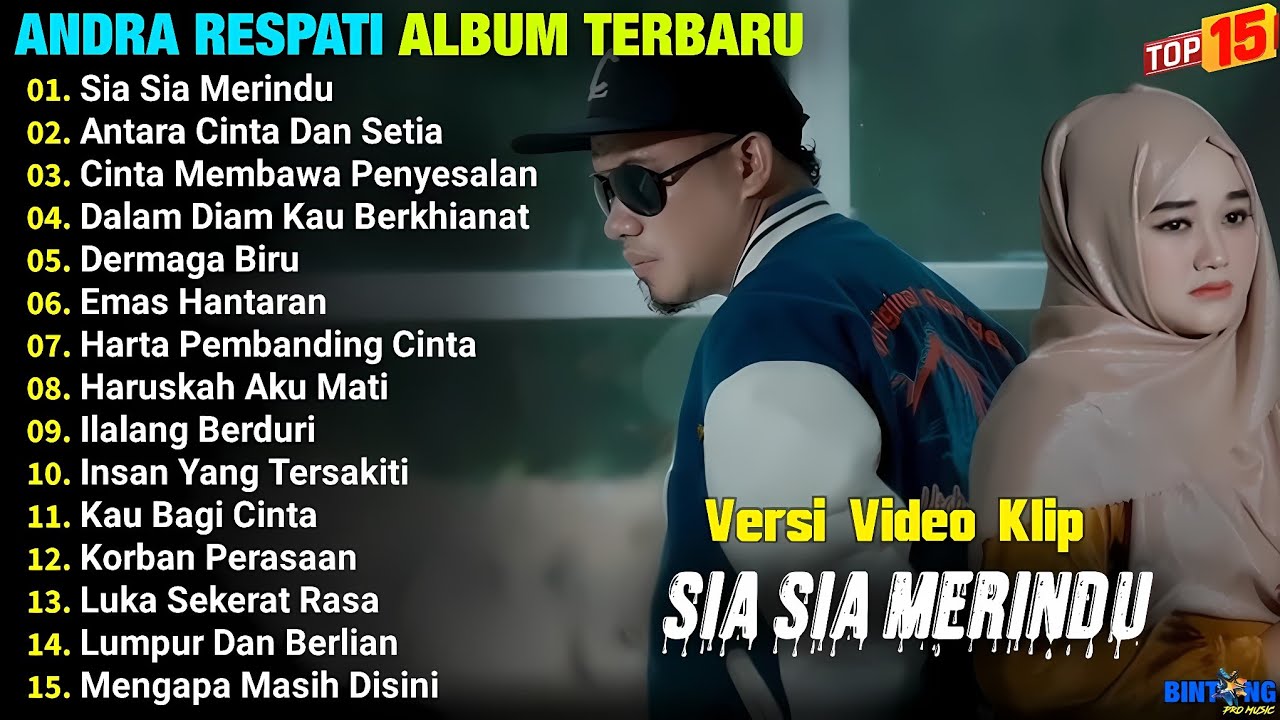 Andra Respati Full Album | SIA SIA MERINDU - ANTARA CINTA DAN SETIA, Pop Melayu Terbaru, On Trending