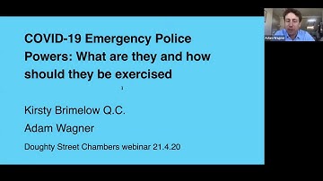 The Covid-19 emergency police powers - What are they and how should they be exercised?