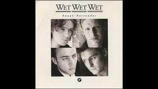 Wet wet wet - Sweet surrender extended