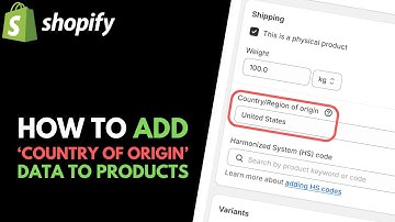 Shopify: How to Add Country of Origin Data to Products