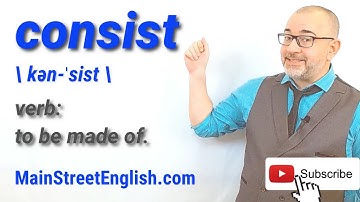 English Vocabulary Builder: CONSIST - Verb (Pronunciation & Usage)
