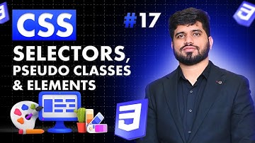 #17 Learn css selectors, pseudo classes and elements