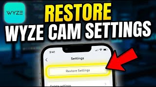 How to restore your Wyze Cam settings after firmware updates - Easy Tutorial