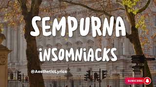 Download Lagu Insomniacks - Sempurna (Lirik) MP3