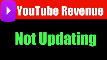 YouTube Revenue Not Updating | YouTube Estimated Revenue Not Showing | YouTube Earnings Stuck