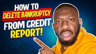 How To Delete Bankruptcy From Credit Report 2023! | How To Remove Bankruptcy From Credit Report 2023