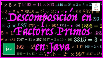 ▷ Descomposición en FACTORES PRIMOS en Java (3 algoritmos analizados)