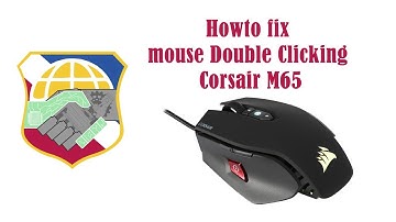Howto fix mouse Double Clicking - Corsair M65 repair