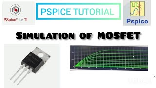 HOW TO SIMULATE  MOSFET IN PSPICE | @THE KNOWLEDGE SQUARE