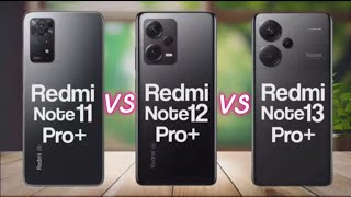 Redmi Note 11 Pro Plus vs Redmi Note 12 Pro Plus vs Redmi Note 13 Pro Plus ।। Display । Camera