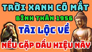 Download Lagu Trời Xanh Có Mắt, Bính Thân 1956 Gặp 1 trong 9 dấu hiệu này Trời Ban Phước Lành, Hậu vận Đại Phú Quý MP3