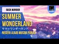 『Back Number (サマーワンダーランド)』/ Summer Wonderland| “Negeri Ajaib Musim Panas” (Rom/Indo Lyric)