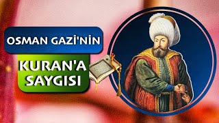 Osman Gazi̇ Ve Kurana Saygi
