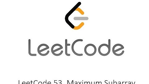LeetCode 53. Maximum Subarray - Python