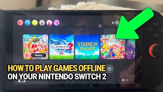 How to Play Games Offline on Your Nintendo Switch 2: Easy Guide! screenshot 3