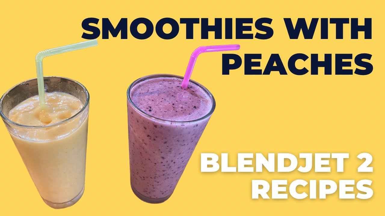 BlendJet 2 Recipes Peach Blueberry Smoothie blendjet YouTube