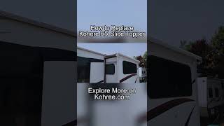 How to Replace Kohree RV Slide Topper Awning#slideouttopper #rvawning #awningfabric #topperfabric