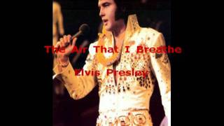 The Air That I Breathe - Elvis Presley chords