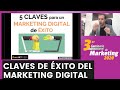 5 CLAVES para un MARKETING DIGITAL de éxito