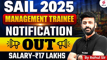 SAIL Recruitment 2025 | SAIL Management Trainee 2025 Recruitment | SAIL Vacancy 2025 | Rahul Sir