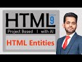 Html Entities | Html Full Course For Beginners to advance In Hindi / Urdu | Lecture 09