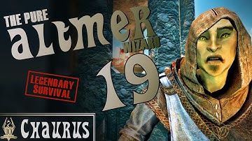 The pure ALTMER wizard - 19 - CHAURUS - Skyrim AE Legendary Survival