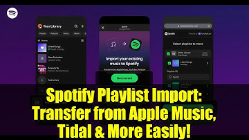 Spotify Playlist Import: Transfer from Apple Music, Tidal & More Easily!