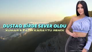 Xumar Qədimova — Dustaq Bir Də Sevər Oldu (Fatih Karaytu Remix) Yeni 2023