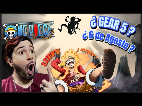 ¿Porque los Fans de ONE PIECE están EMOCIONADOS por: GEAR 5 el 6 de Agosto? 🤯🔥 Explicación 😎